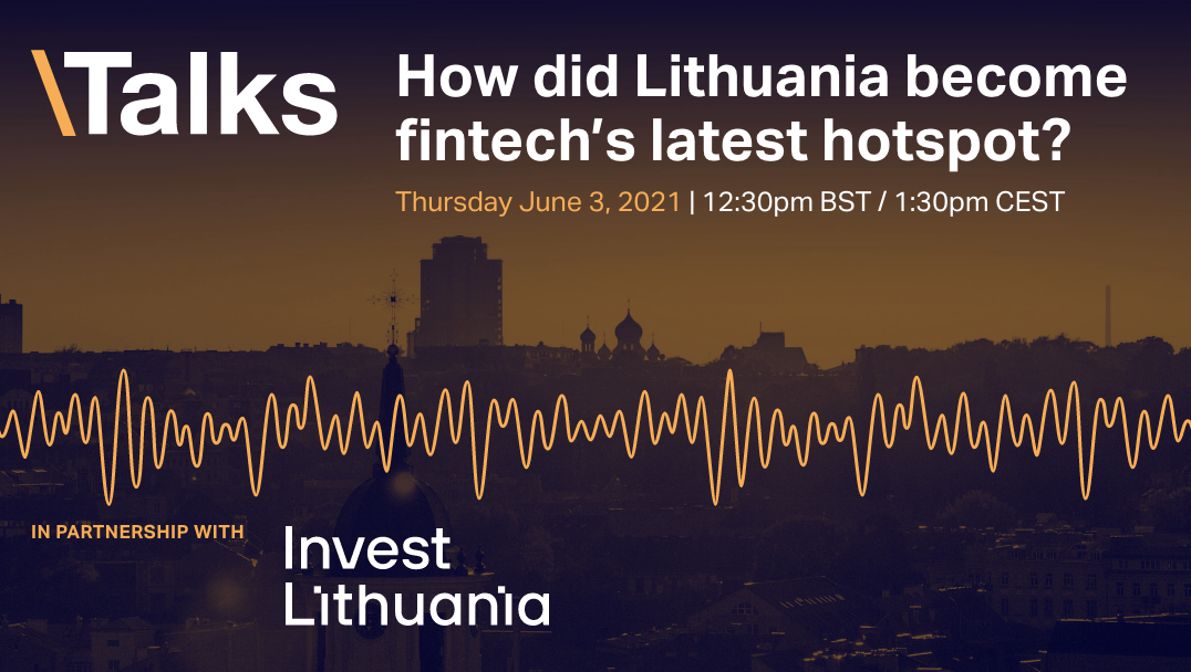 How did Lithuania become fintech’s latest hotspot? image